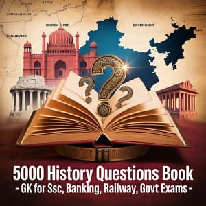 5000 History Questions Book - इतिहास जीके For SSC, Banking, Railway, Govt Exams"